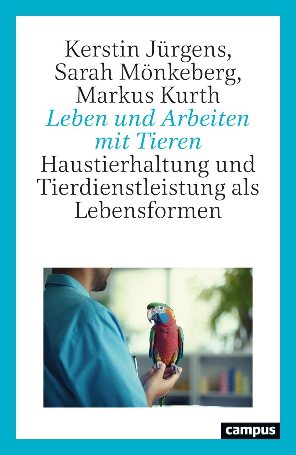 Leben und Arbeiten mit Tieren: Haustierhaltung und Tierdienstleistung als Lebensformen Law