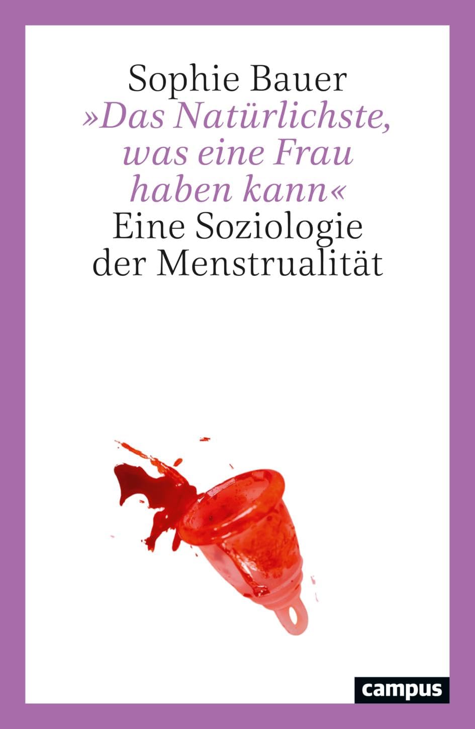 'Das Natürlichste, was eine Frau haben kann' Medicine
