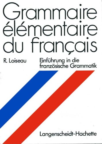 Grammaire élémantaire du francais. Einführung in die französische Grammatik Books