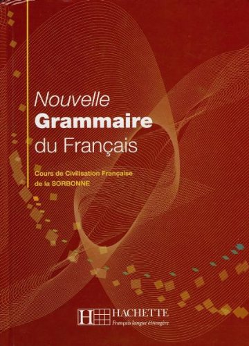 Nouvelle Grammaire du Français: Cours de Civilisation française de la Sorbonne Foreign Languages ​​& Dictionaries