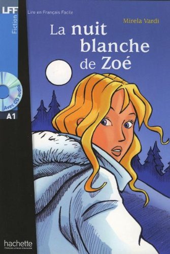 Lire en français facile: La nuit blanche de Zoé Study Guides