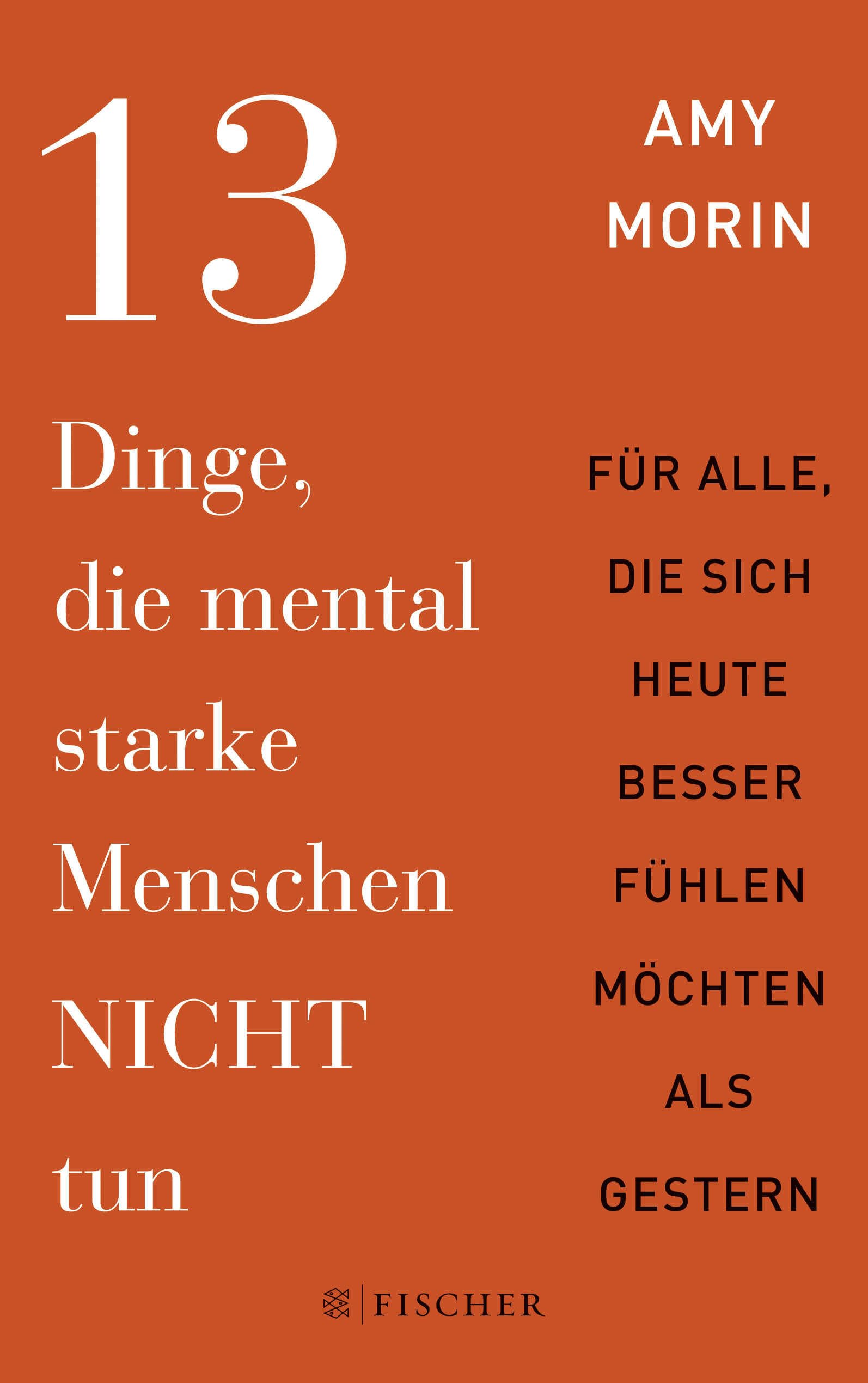 13 Dinge, die mental starke Menschen NICHT tun Business, Finance & Career