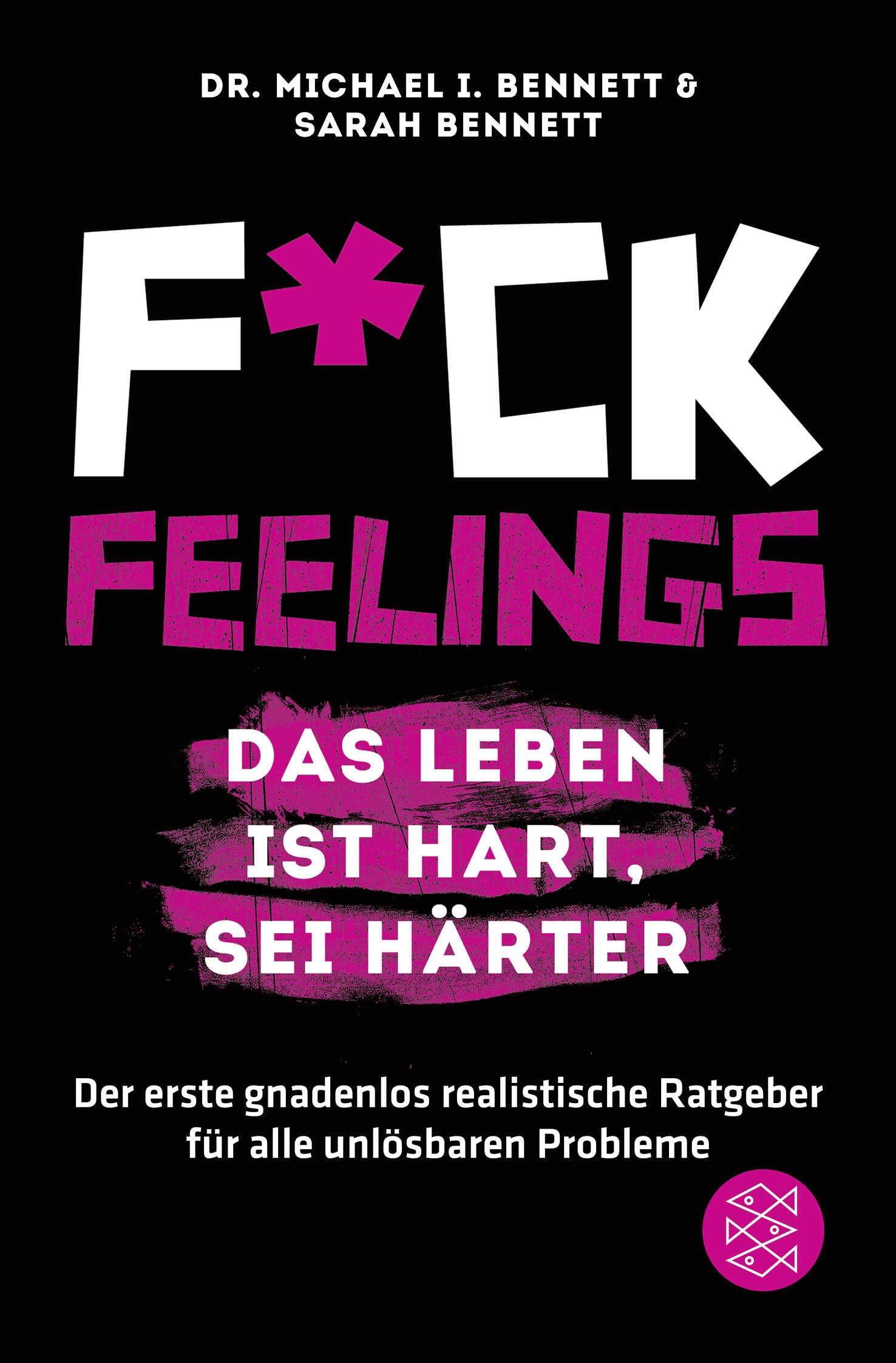 Fuck Feelings - Das Leben ist hart, sei härter Parents & Children