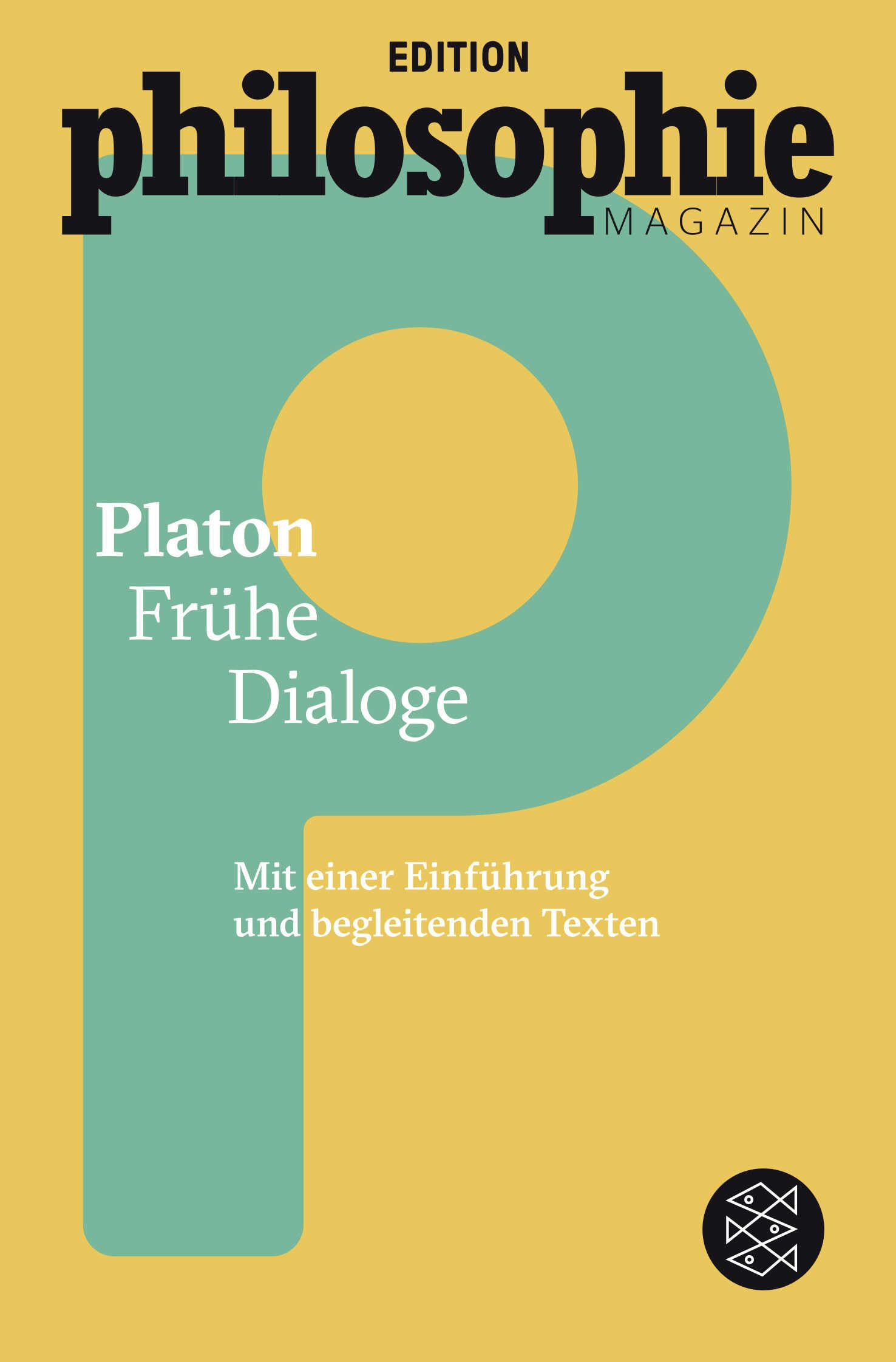 Frühe Dialoge: (Mit Begleittexten vom Philosophie Magazin) Philosophy