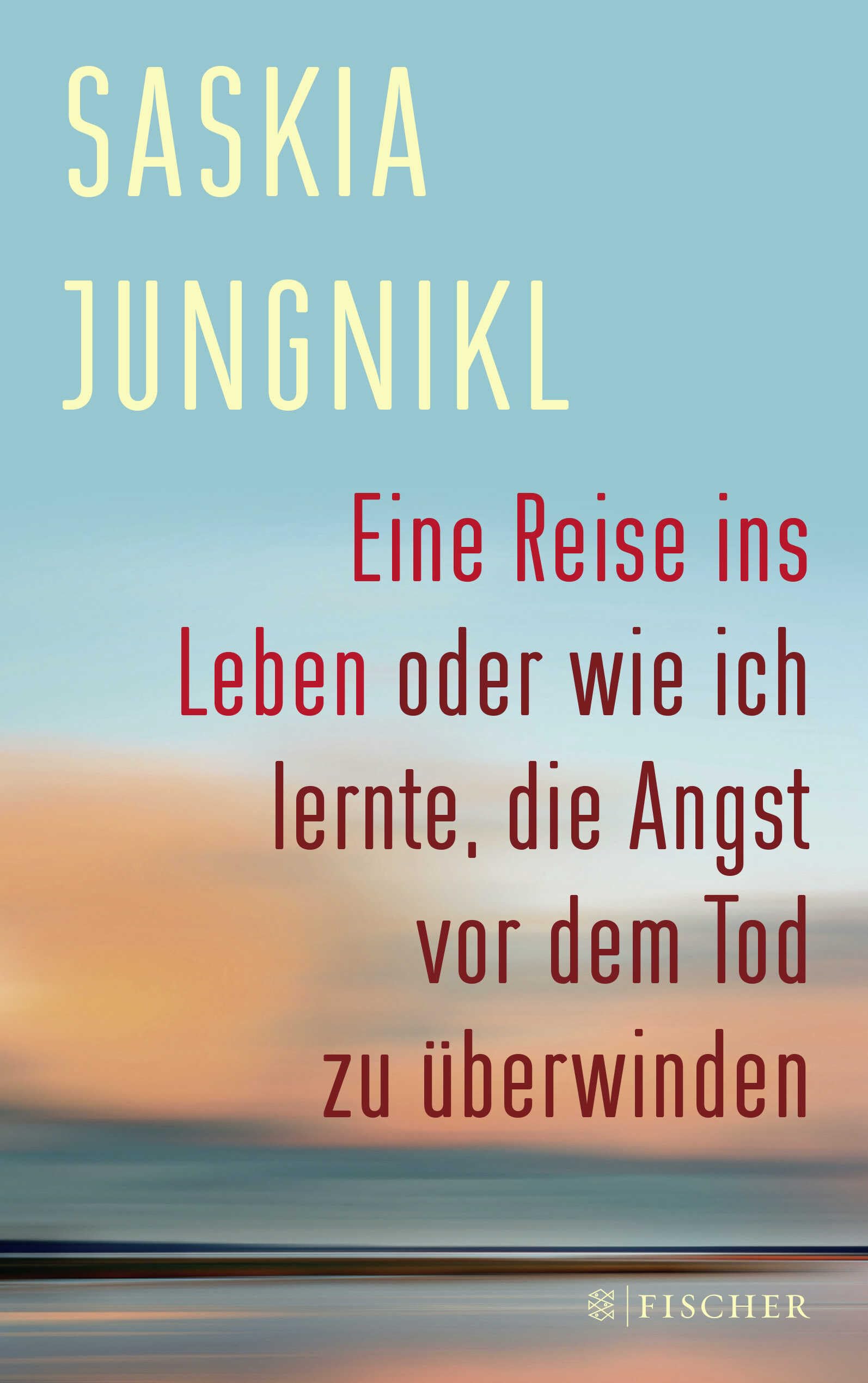 Eine Reise ins Leben oder wie ich lernte, die Angst vor dem Tod zu überwinden Social Sciences