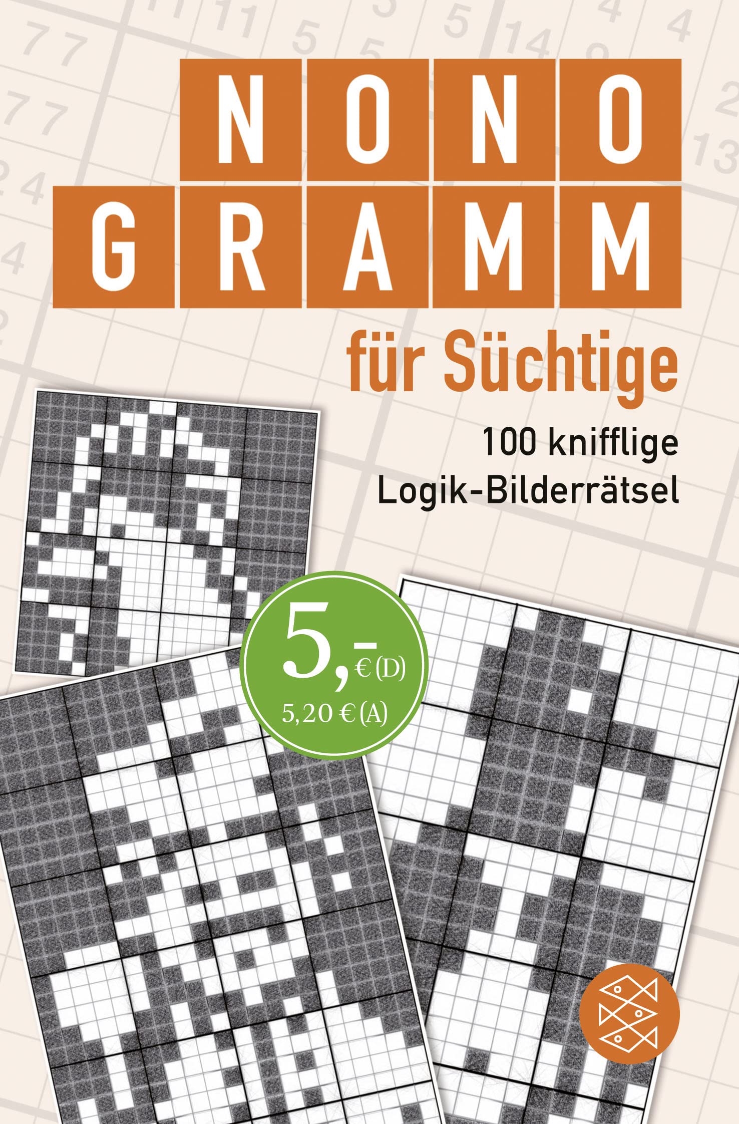 Nonogramm für Süchtige: 100 knifflige Logik-Bilderrätsel book