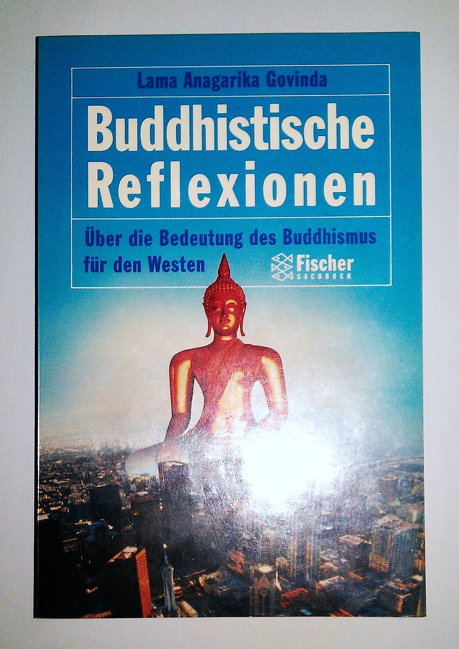Buddhistische Reflexionen: Über die Bedeutung des Buddhismus für den Westen Books