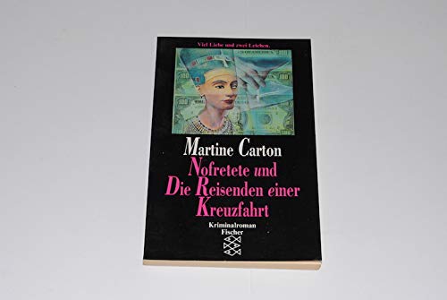 Nofretete und Die Reisenden einer Kreuzfahrt: Kriminalroman Contemporary literature