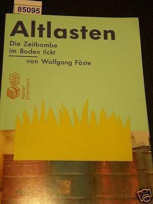 Altlasten: Die Zeitbombe im Boden tickt Books