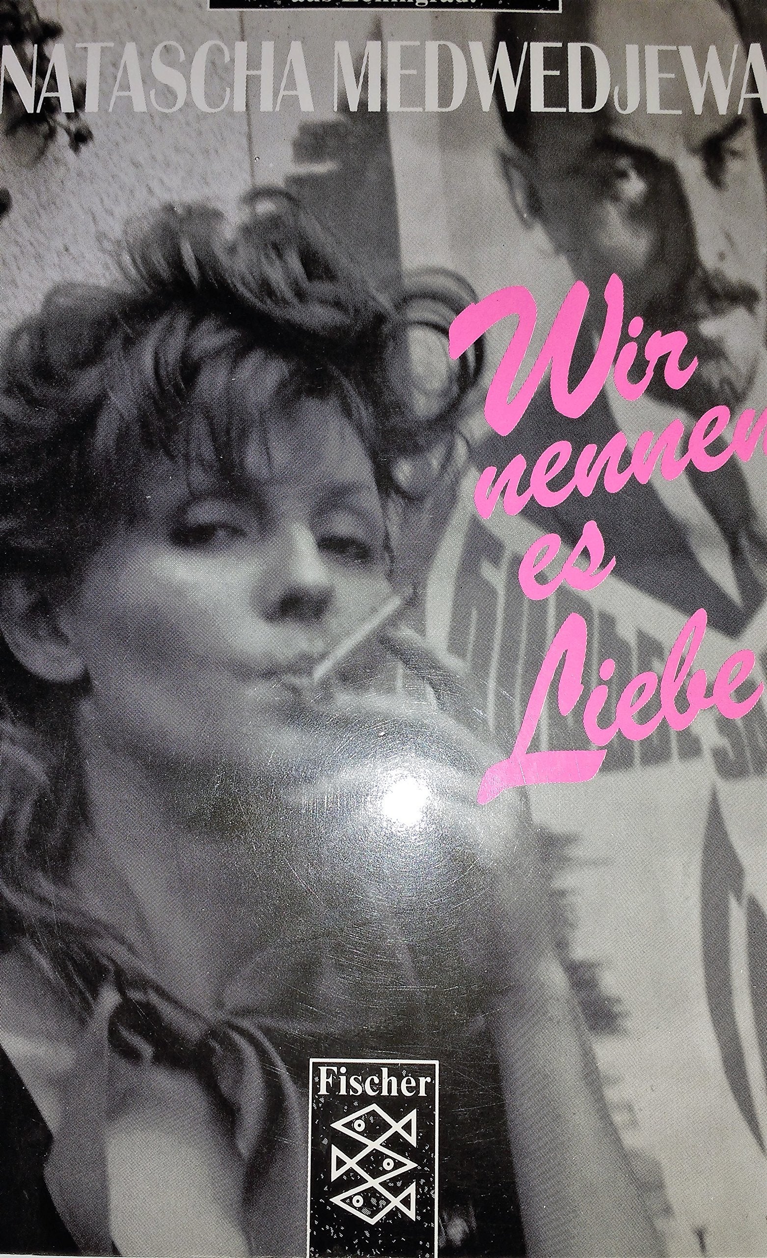 Wir nennen es Liebe: Roman Books