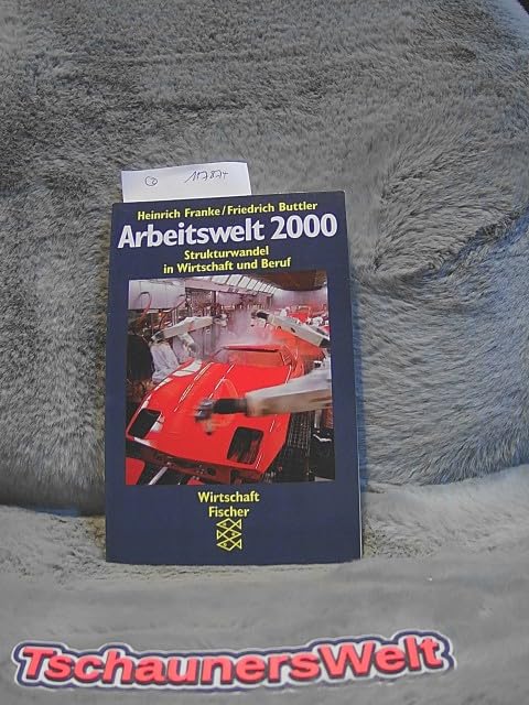 Arbeitswelt 2000: Strukturwandel in Wirtschaft und Beruf Books