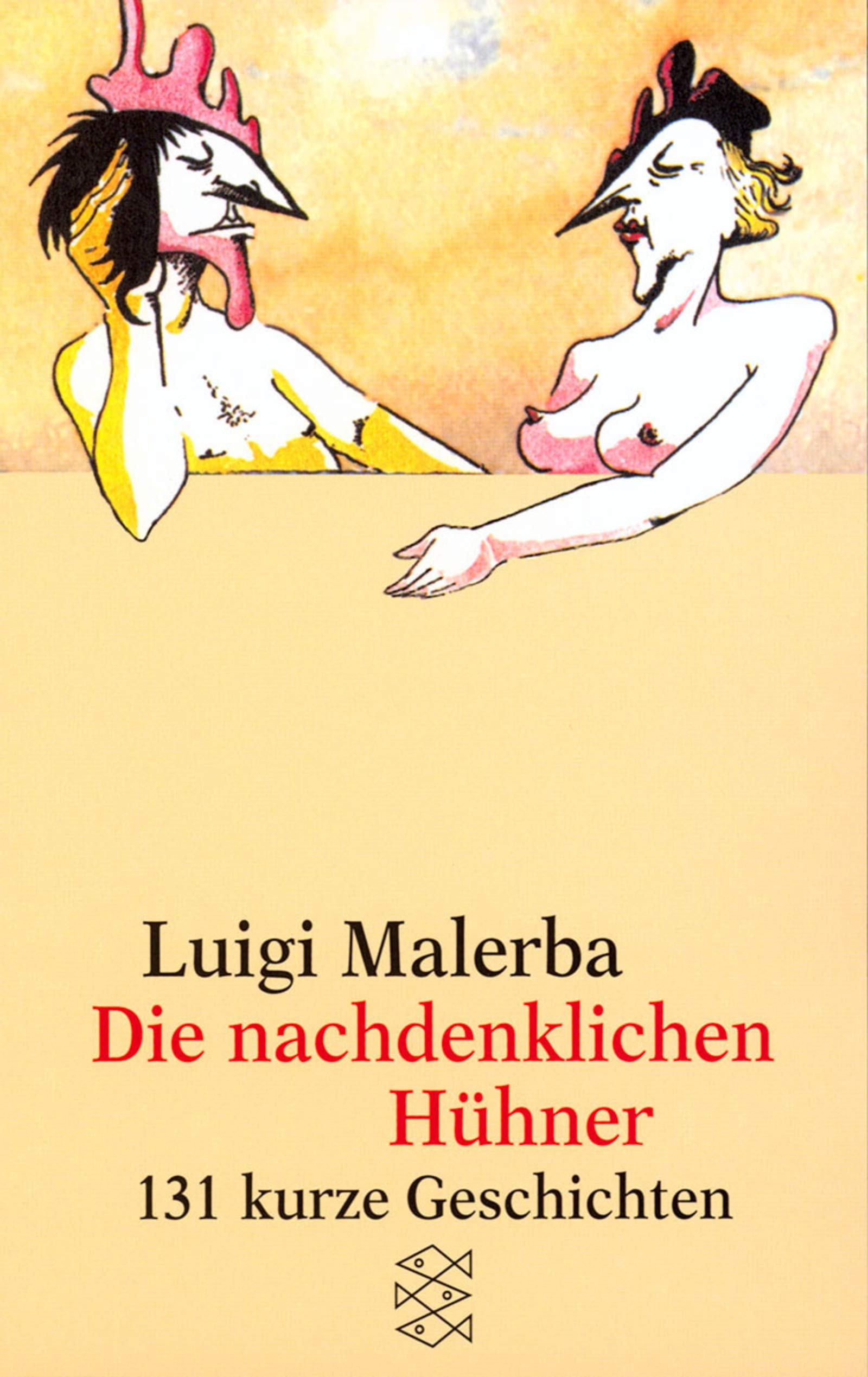 Die nachdenklichen Hühner: 131 kurze Geschichten (Fischer Taschenbücher) Contemporary literature