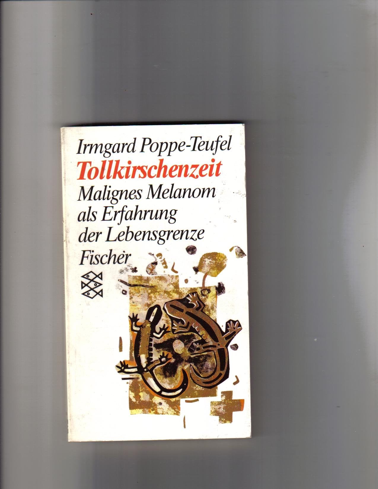 Tollkirschenzeit: Malignes Melanom als Erfahrung der Lebensgrenze. (Persönliche Erfahrungen mit Krisen) Medicine