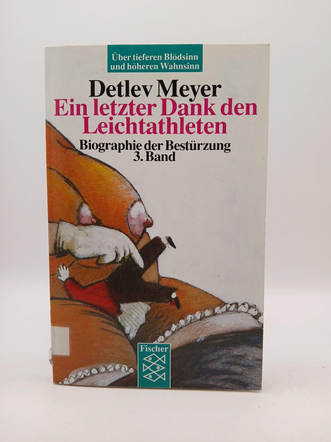 Ein letzter Dank den Leichtathleten: Biographie der Bestürzung 3. Band Books