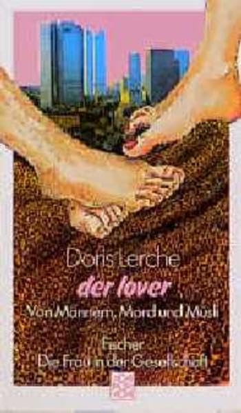 Der Lover: Von Männern, Mord und Müsli Contemporary literature