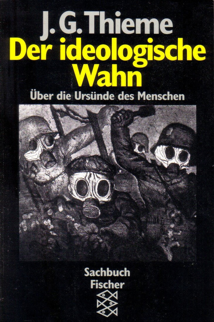 Der ideologische Wahn: Über die Ursünde des Menschen Philosophy