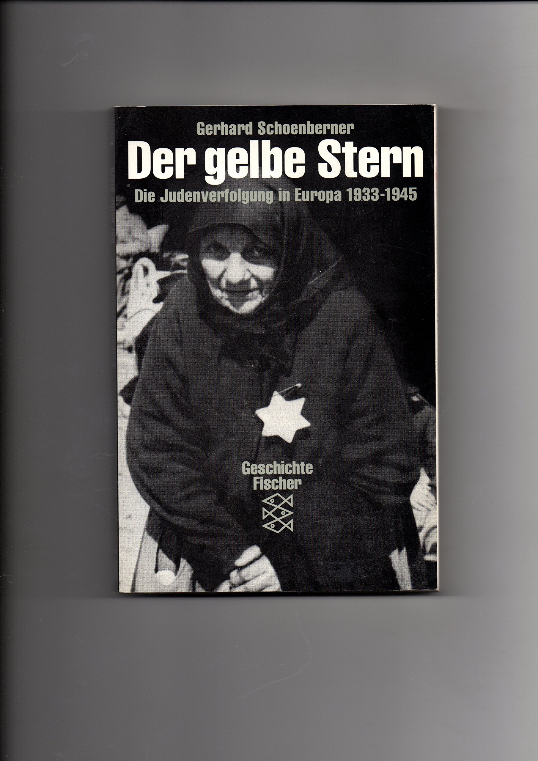 Der gelbe Stern. Die Judenverfolgung in Europa 1933-1945 Film, Art & Culture