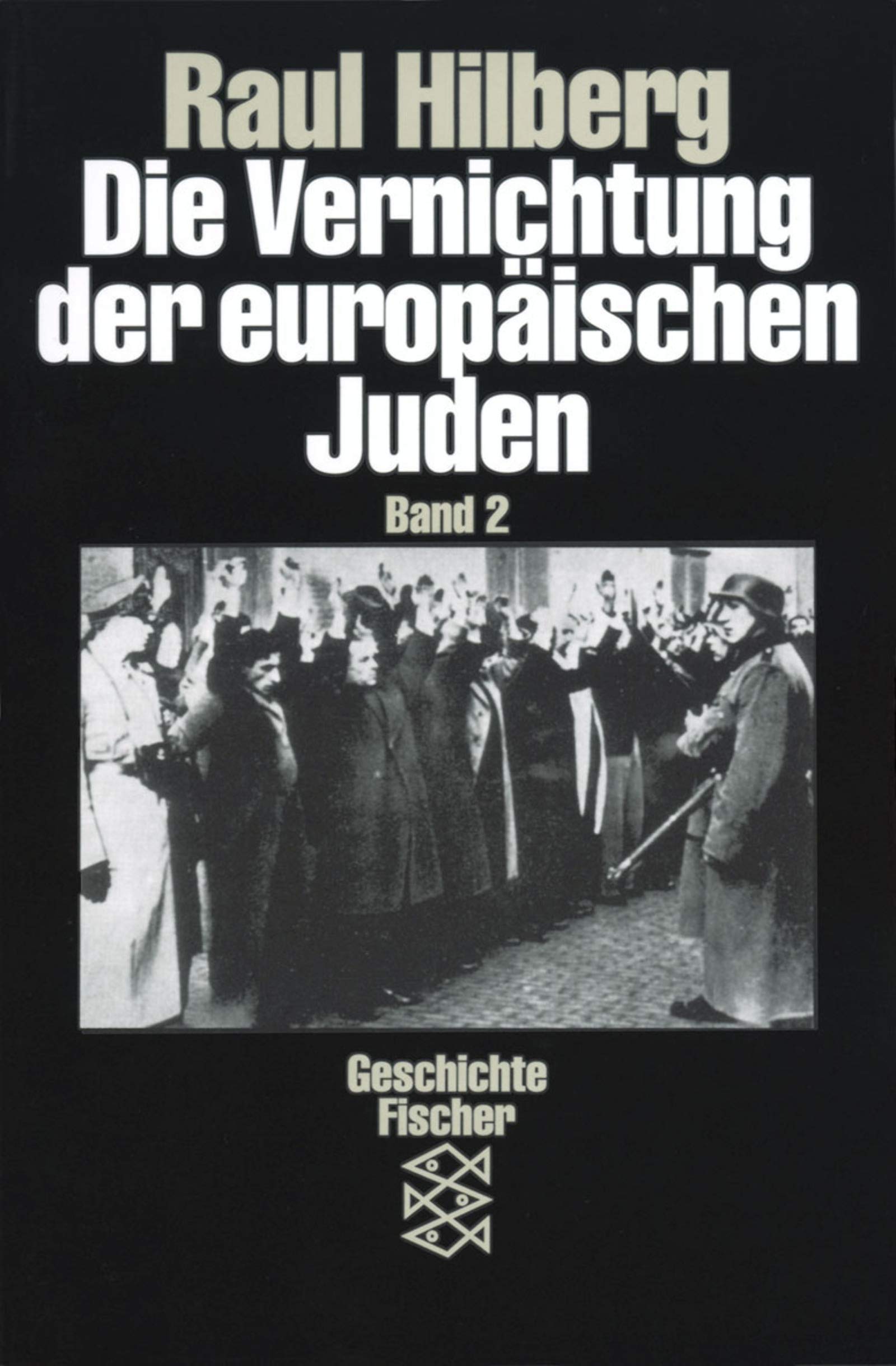 Die Vernichtung der europäischen Juden (Band 2) Books