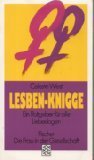 Lesben-Knigge: Ein Ratgeber für alle Liebeslagen Lifestyle