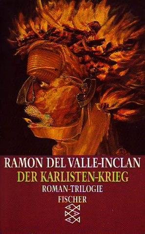 Der Karlistenkrieg: Roman-Trilogie Contemporary literature