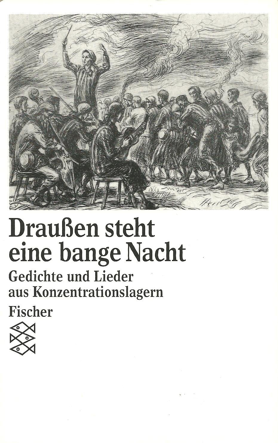 Draussen steht eine bange Nacht: Gedichte und Lieder aus Konzentrationslagern Law