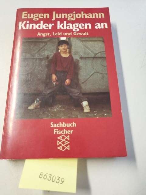 Kinder klagen an: Angst, Leid und Gewalt Books