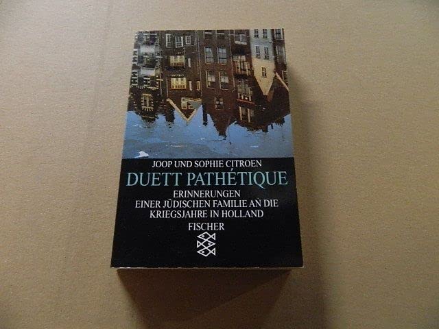 Duett pathétique: Erinnerungen einer jüdischen Familie an die Kriegsjahre in Holland Books
