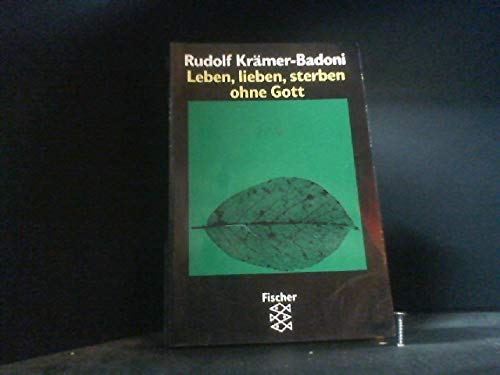 Leben, lieben, sterben ohne Gott Philosophy