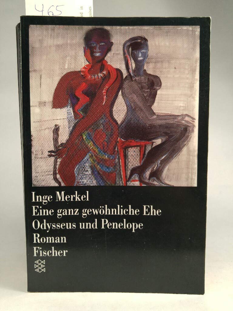 Eine ganz gewöhnliche Ehe. Odysseus und Penelope. Roman. Contemporary literature