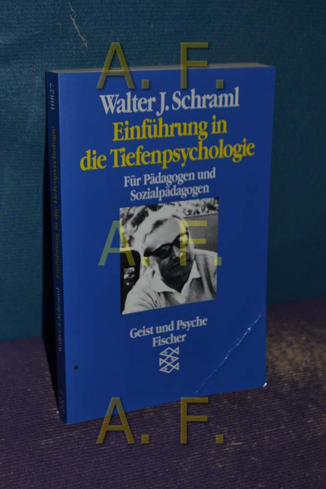 Einführung in die Tiefenpsychologie: Für Pädagogen und Sozialpädagogen Self-help