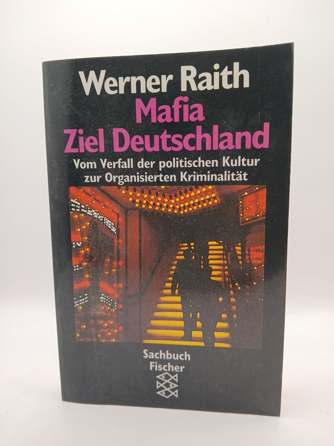 Mafia: Ziel Deutschland: Vom Verfall der politischen Kultur zur Organisierten Kriminalität Politics & History