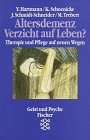 Altersdemenz - Verzicht auf Leben?: Therapie und Pflege auf neuen Wegen Books