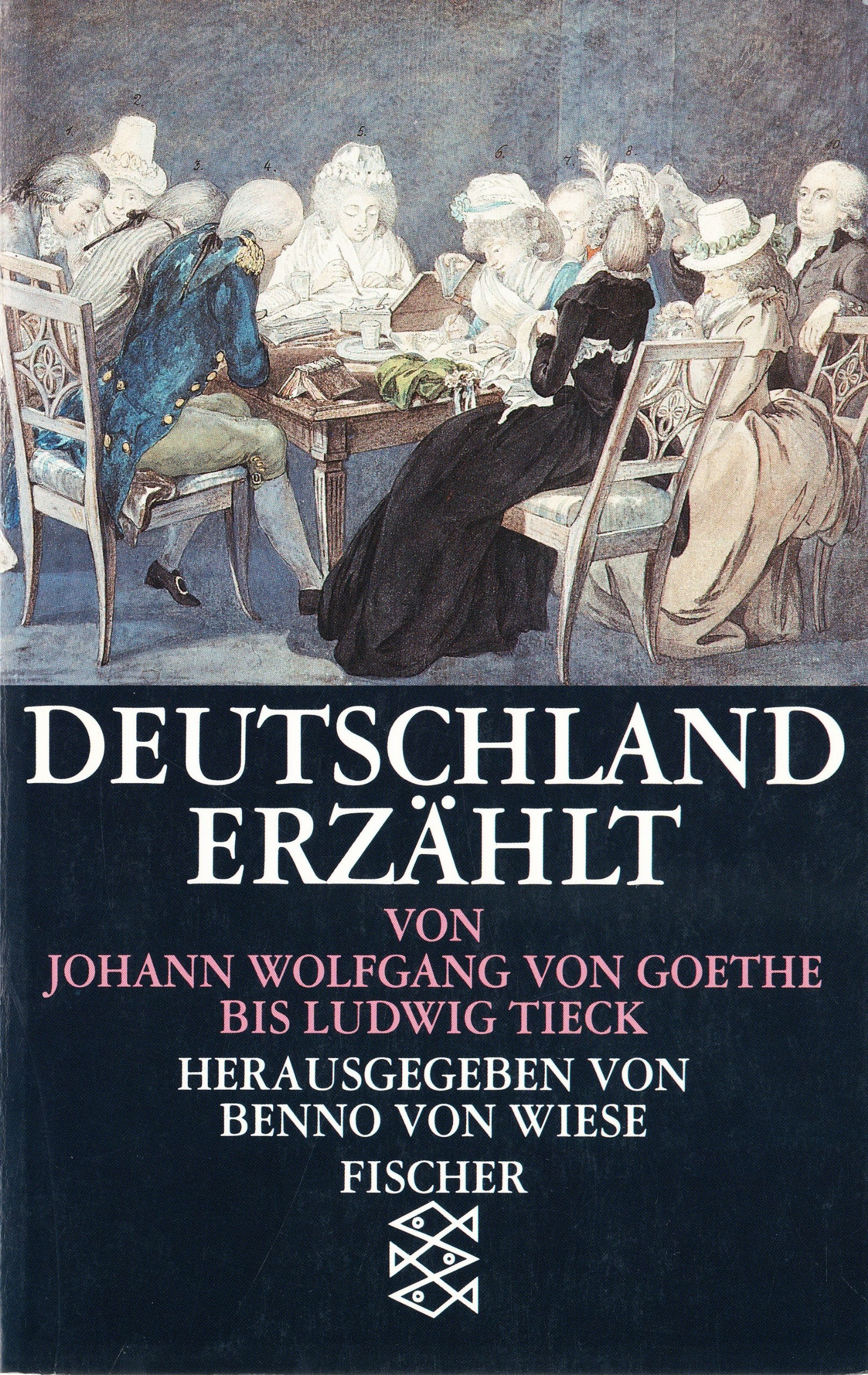 Deutschland erzählt: Von Johann Wolfgang von Goethe bis Ludwig Tieck. Learning & Reference