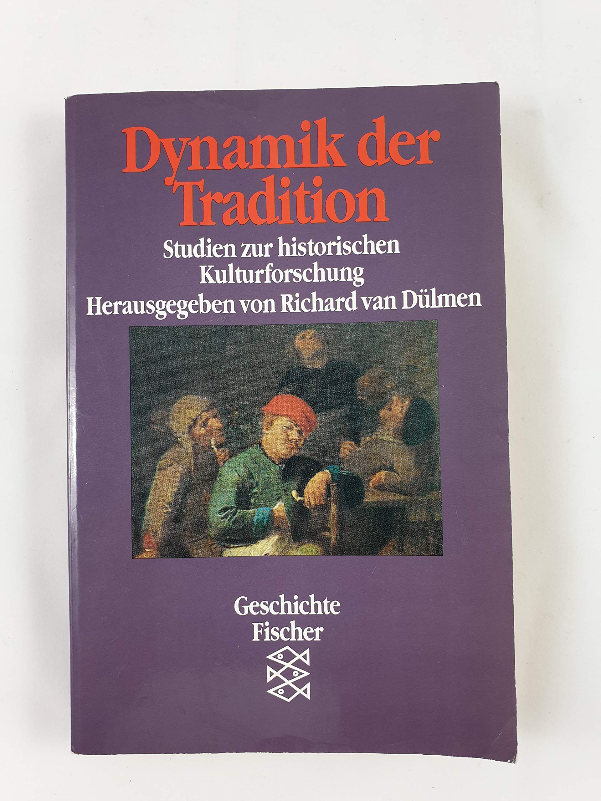 Dynamik der Tradition: Studien zur historischen Kulturforschung General education