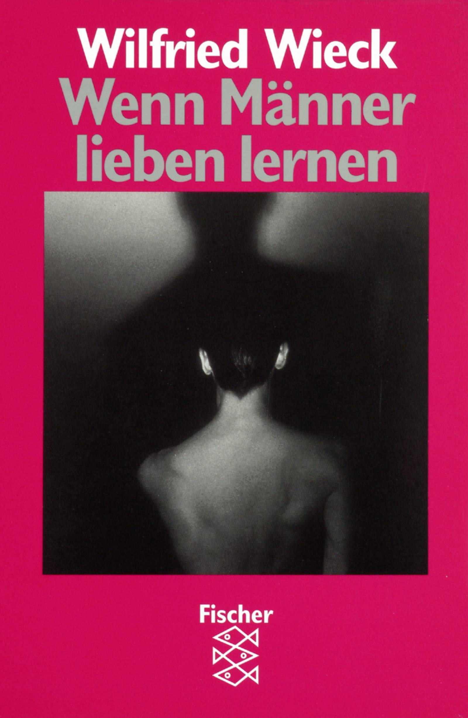 Wenn Männer lieben lernen (Fischer Taschenbücher) Social Sciences