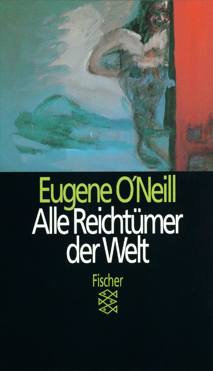 Alle Reichtümer der Welt: Stück in drei Akten (Theater / Regie im Theater) Drama