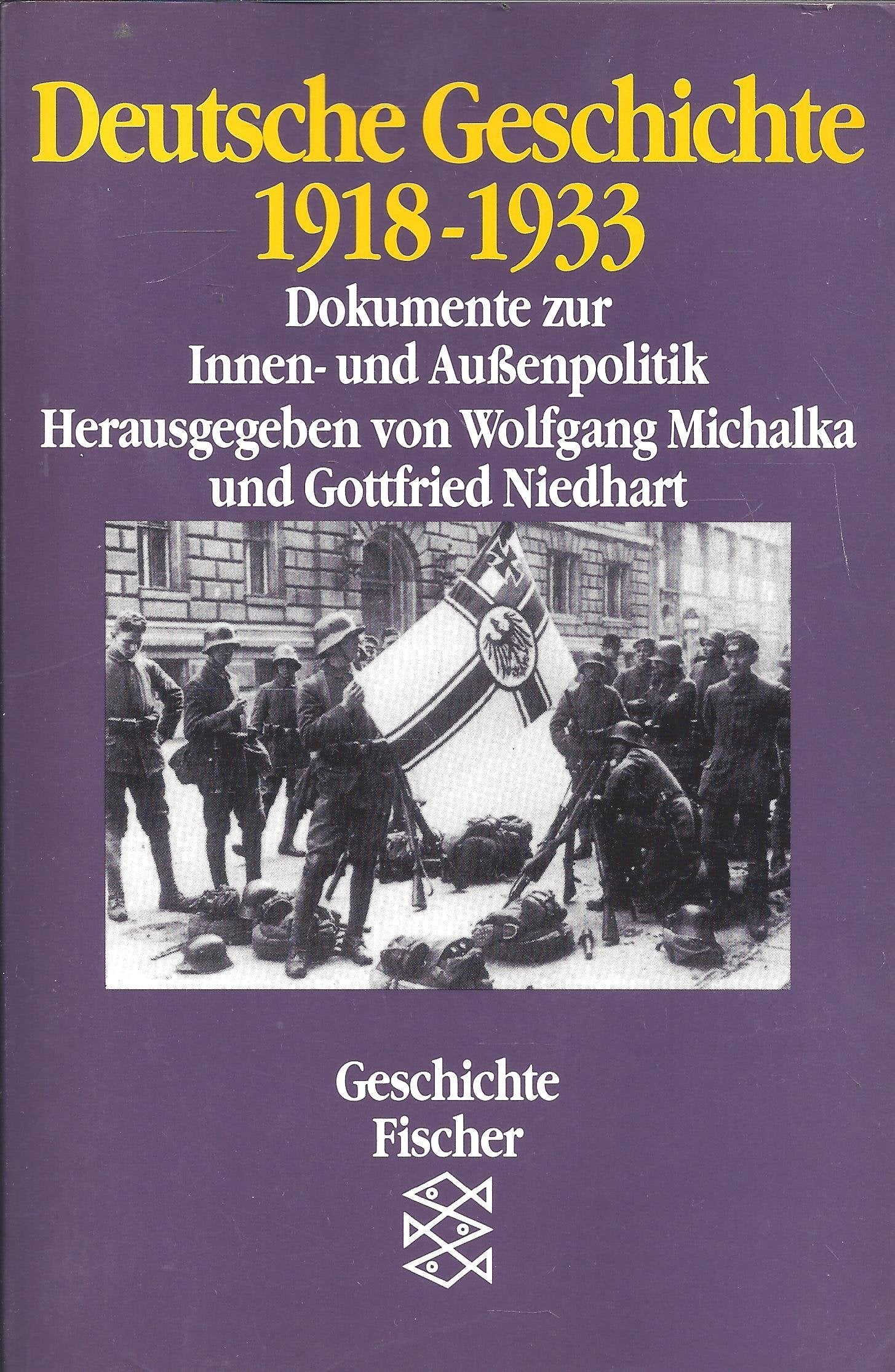 Deutsche Geschichte: Dokumente zur Innen- und Aussenpolitik / 1918-1933 Books