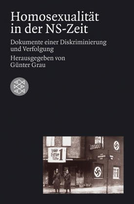 Verachtet, verfolgt, vernichtet: Dokumente zur nationalsozialistischen Politik gegen die Homosexuellen Books