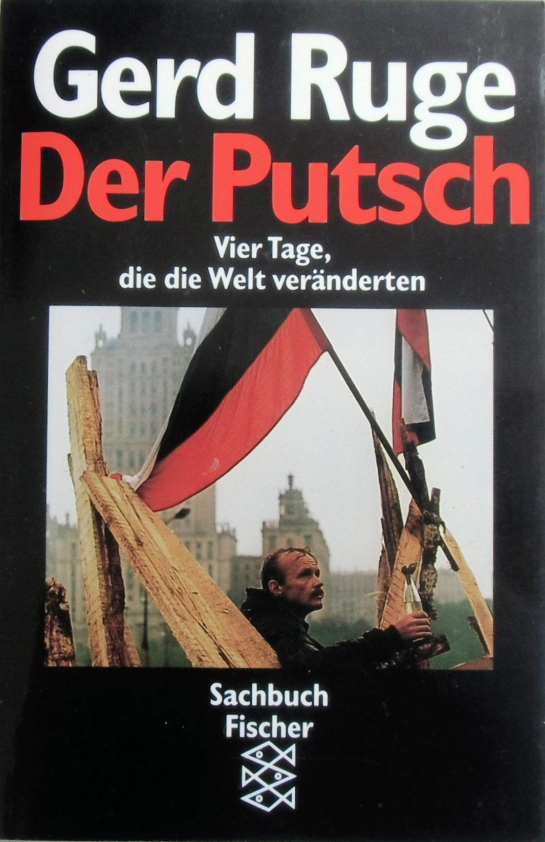 Der Putsch: Vier Tage, die die Welt veränderten Professional & Reference Books