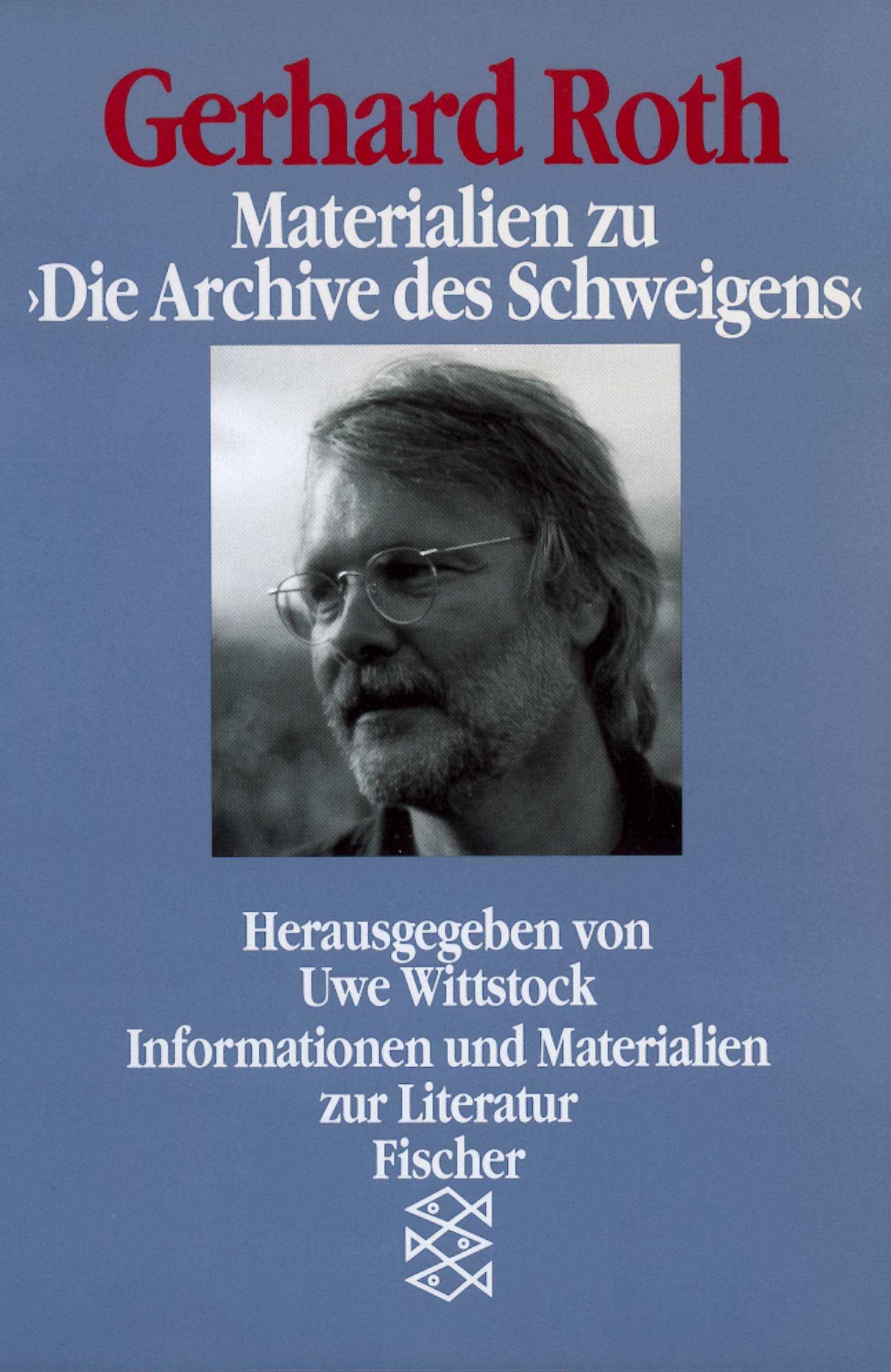 Gerhard Roth: Materialien zu » Die Archive des Schweigens « (Forum Wissenschaft, Band 11274) Contemporary literature