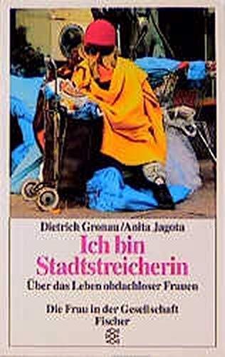 Ich bin Stadtstreicherin. Über das Leben obdachloser Frauen. Social Sciences
