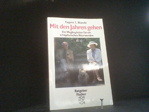 Mit den Jahren gehen: Ein Wegbegleiter für ein schöpferisches Älterwerden Books