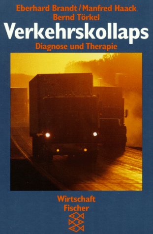 Verkehrskollaps: Diagnose und Therapie Business, Finance & Career