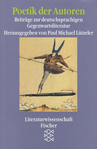 Poetik der Autoren: Beiträge zur deutschsprachigen Gegenwartsliteratur. Professional & Reference Books
