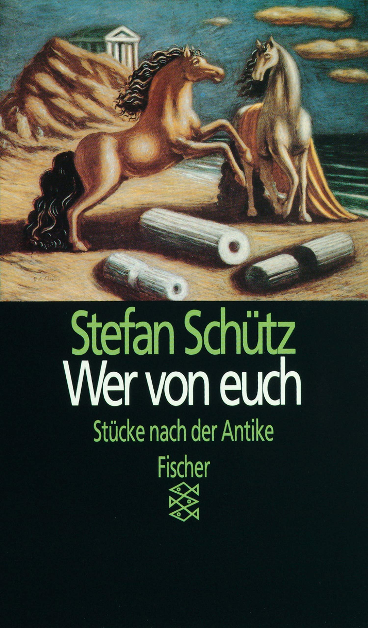 Wer von euch: Stücke nach der Antike (Fischer Taschenbücher. Theater, Film, Funk, Fernsehen) Film, Art & Culture
