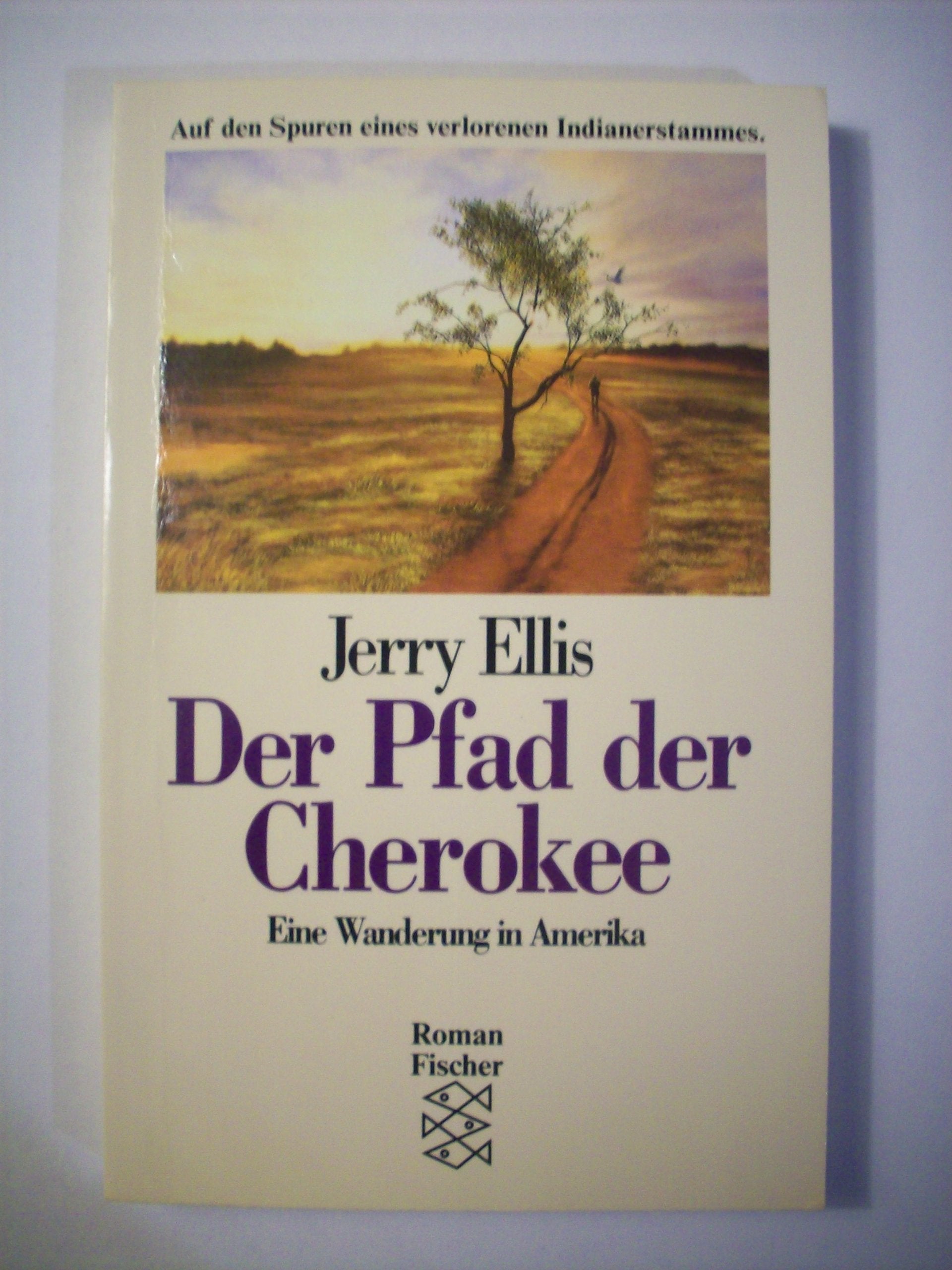 Der Pfad der Cherokee: Eine Wanderung in Amerika Contemporary literature