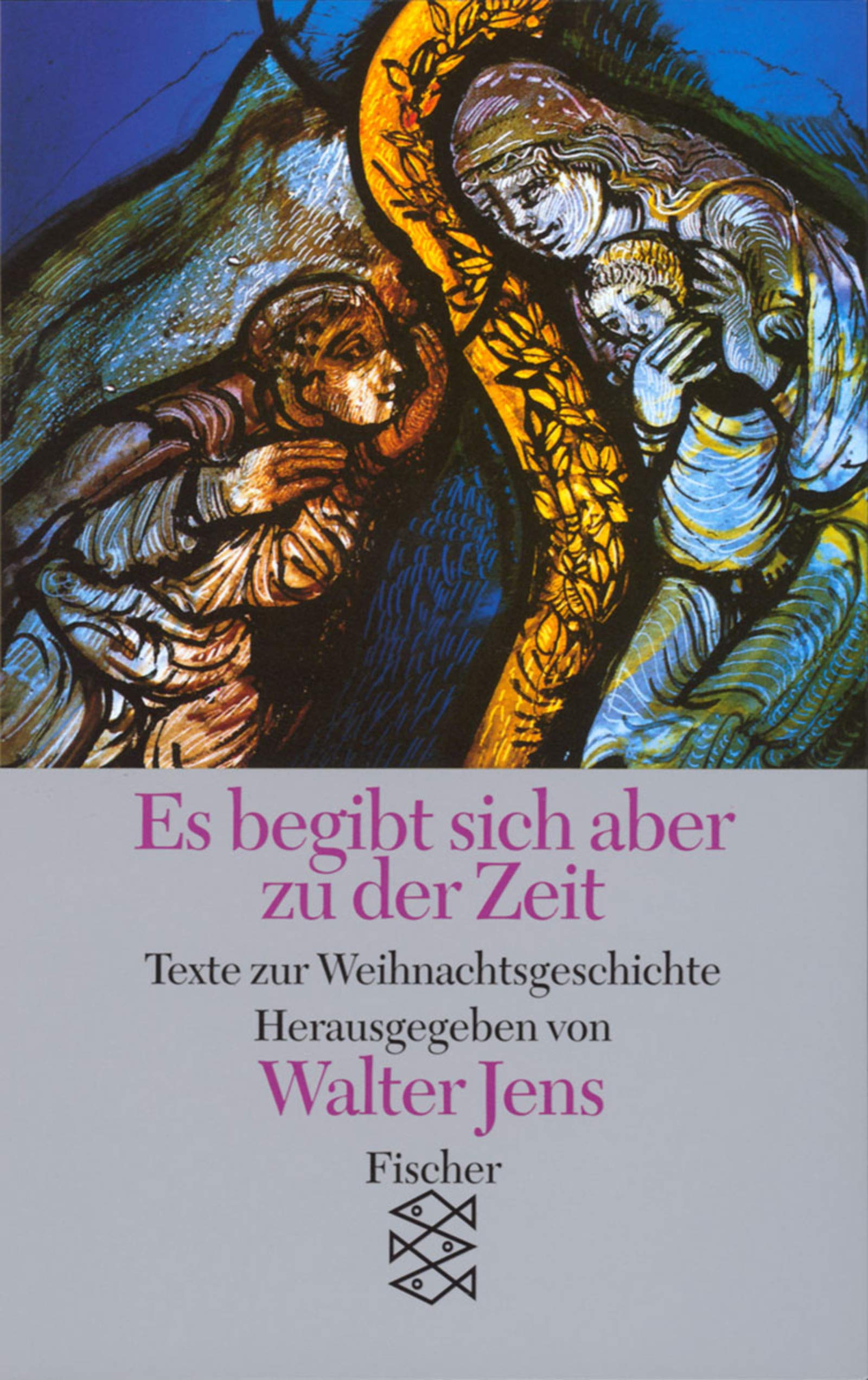 Es begibt sich aber zu der Zeit: Texte zur Weihnachtsgeschichte (Fischer Taschenbücher) Contemporary literature
