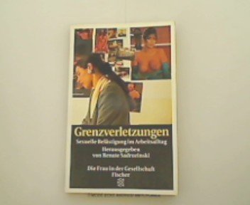 Grenzverletzungen: Sexuelle Belästigung im Arbeitsalltag Social Sciences