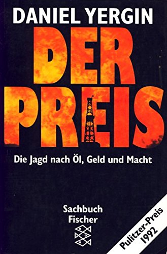 Der Preis: Die Jagd nach Öl, Geld und Macht Business, Finance & Career