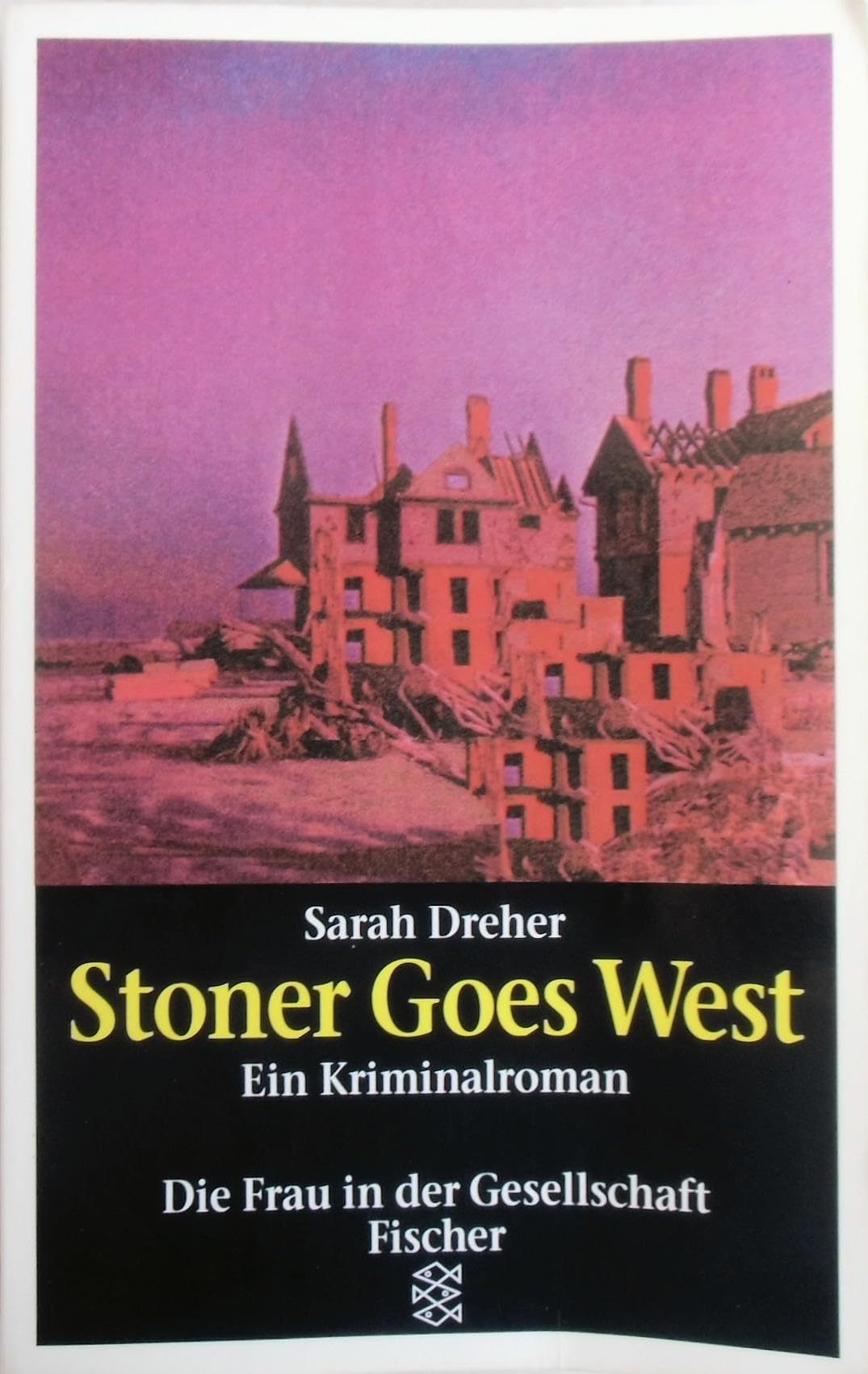 Stoner Goes West: Ein Kriminalroman (Die Frau in der Gesellschaft) Books